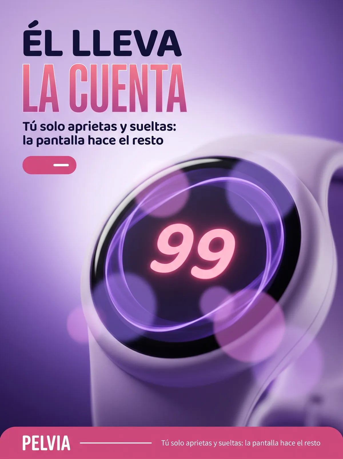 El lleva la cuenta: tu solo aprietas y sueltas