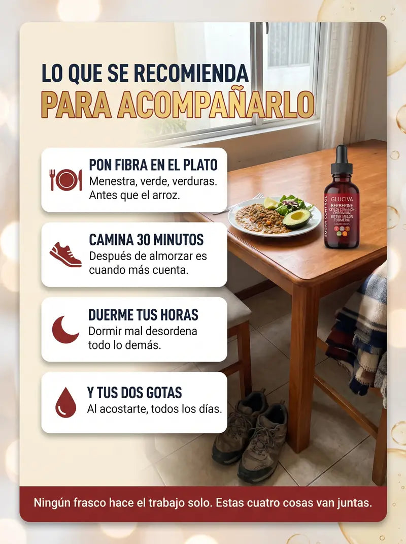 Lo que se recomienda para acompanarlo: fibra en el plato, caminar 30 minutos, dormir tus horas y tus dos gotas al acostarte
