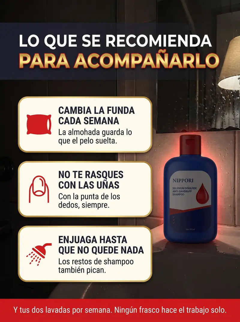 Lo que se recomienda para acompanarlo: cambia la funda cada semana, no te rasques con las unas, enjuaga bien y tus dos lavadas por semana